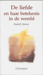 Omslag van De liefde en haar betekenis in de wereld