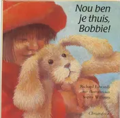 Omslag van Nou ben je thuis, Bobbie!