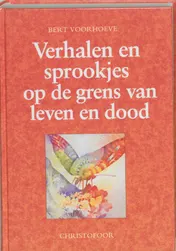 Omslag van Verhalen en sprookjes op de grens van leven en dood