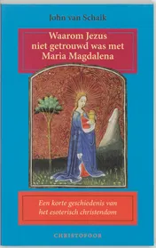 Omslag van Waarom Jezus niet getrouwd was met Maria Magdalena