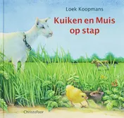 Omslag van Kuiken en muis op stap