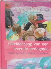 Omslag van Caleidoscoop van een levende pedagogie
