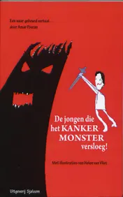 Omslag van De jongen die het kankermonster versloeg