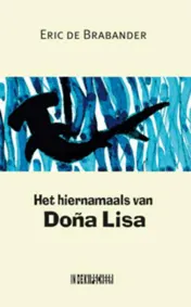 Omslag van Het hiernamaals van Dona Lisa