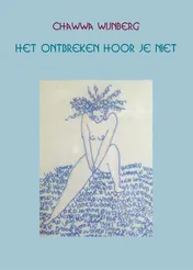 Omslag van Het ontbreken hoor je niet