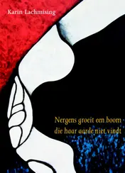Omslag van Nergens groeit een boom die haar aarde niet vindt