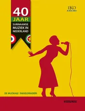 Omslag van 40 Jaar Surinaamse muziek in Nederland
