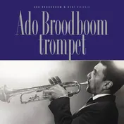 Omslag van Ado Broodboom trompet