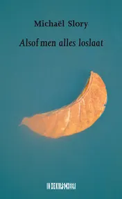 Omslag van Alsof men alles loslaat