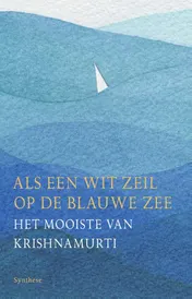 Omslag van Als een wit zeil op de blauwe zee