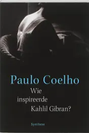 Omslag van Wie inspireerde Kahlil Gibran?