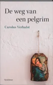 Omslag van De weg van een pelgrim