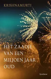 Omslag van Het zaadje van een miljoen jaar oud