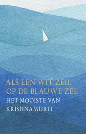 Omslag van Als een wit zeil op de blauwe zee