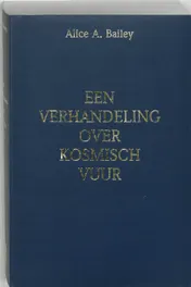 Omslag van Een verhandeling over Kosmisch vuur
