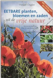 Omslag van Eetbare planten, bloemen en zaden uit de vrije natuur