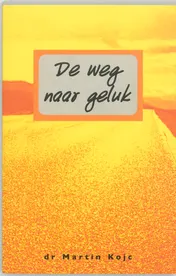 Omslag van De weg naar het geluk