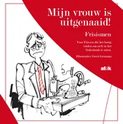 Omslag van Mijn vrouw is uitgenaaid