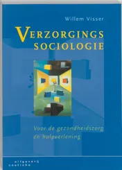 Omslag van Verzorgingssociologie voor de gezondheidszorg en hulpverlening