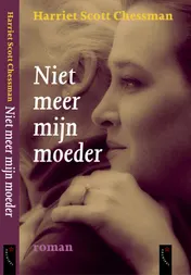 Omslag van Niet meer mijn moeder