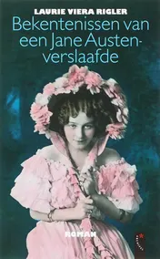 Omslag van Bekentenissen van een Jane Austenverslaafde