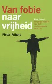 Omslag van Van fobie naar vrijheid