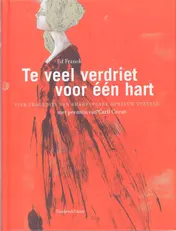 Omslag van Te veel verdriet voor een hart