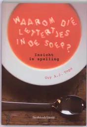 Omslag van Waarom die lettertjes in de soep?