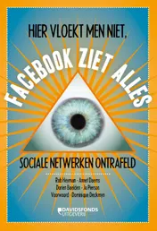Omslag van Hier vloekt men niet, Facebook ziet alles