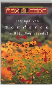 Omslag van Een God van wonderen is Hij. Nog steeds!