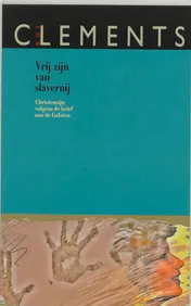 Omslag van Vrij zijn van slavernij