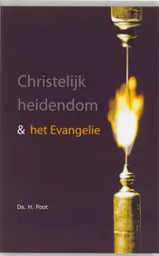 Omslag van Christelijk heidendom & het Evangelie