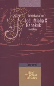 Omslag van De boodschap van Joel, Micha en Habakuk