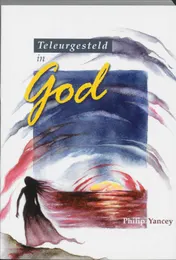 Omslag van Teleurgesteld in God