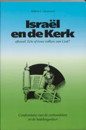 Omslag van Israel en de kerk, oftewel: Een of twee volken van God?
