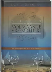 Omslag van Dineren met een volmaakte Vreemdeling
