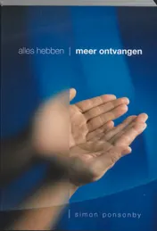 Omslag van Alles hebben, meer ontvangen
