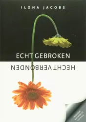 Omslag van Echt gebroken, hecht verbonden