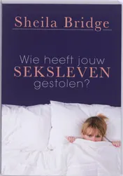 Omslag van Wie heeft jou SEKSLEVEN gestolen?