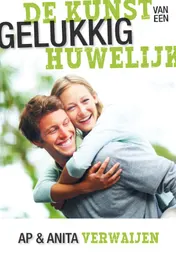 Omslag van De kunst van een gelukkig huwelijk