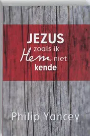 Omslag van Jezus zoals ik Hem niet kende