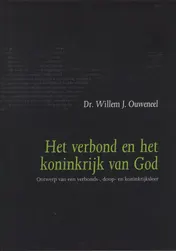Omslag van Het verbond en het koninkrijk van God