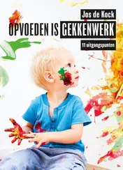 Omslag van Opvoeden is gekkenwerk