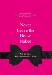 Omslag van Never Leave the House Naked