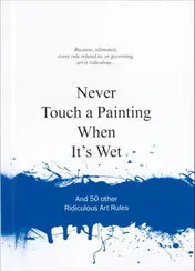 Omslag van Never touch a painting when it's wet