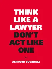 Omslag van Think Like a Lawyer, Don't Act Like One