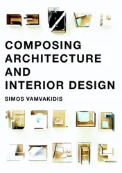 Omslag van Composing architecture and interior design