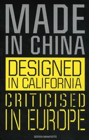 Omslag van Made in China, Designed in California, Criticised in Europe