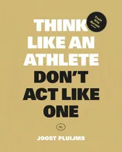 Omslag van Think like an athlete, Don't Act Like One