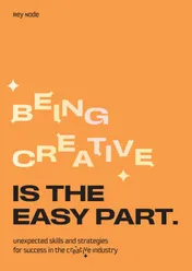 Omslag van Being Creative is the Easy Part